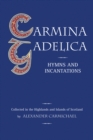 Image for Carmina gadelica: hymns and incantations