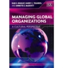 Image for Managing global organizations  : a cultural perspective