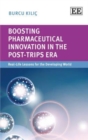 Image for Boosting pharmaceutical innovation in the post-TRIPS era  : the real-life lesson for the developing world