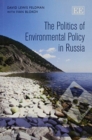 Image for The Politics of Environmental Policy in Russia