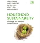 Image for Household sustainability  : challenges and dilemmas in everyday life