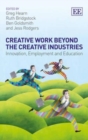 Image for Creative work beyond the creative industries  : innovation, employment and education