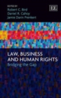 Image for Law, business and human rights  : bridging the gap