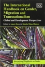Image for The international handbook on gender, migration and transnationalism  : global and development perspectives