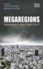 Image for Megaregions: globalization&#39;s new urban form?