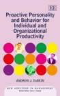 Image for Proactive personality and behavior for individual and organizational productivity