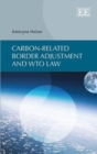 Image for Carbon-related Border Adjustment and WTO Law