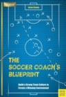 Image for The Soccer Coach’s Blueprint