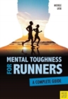 Image for Mental toughness for runners  : a complete guide
