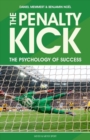 Image for The penalty kick  : understand the science to win every penalty