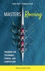 Image for Masters Rowing : Training for Technique, Fitness, and Competition