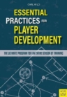 Image for Essential Practices for Player Development : The Ultimate Program for an Entire Season of Training