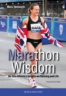 Image for Marathon wisdom  : an elite athlete&#39;s insights on running and life