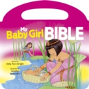Image for My Baby Girl Bible