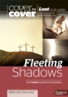 Image for Fleeting Shadows - How Christ transforms the darkness