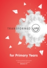 Image for Transformed Life - Primary Years (Workbook)