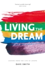 Image for Living the dream: lessons from the life of Joseph