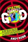 Image for Amazing Agents of God: Awesome Assignments