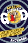 Image for Amazing Agents of God: Outstanding Operations