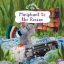 Image for Miniphant to the Rescue