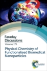 Image for Physical Chemistry of Functionalised Biomedical Nanoparticles