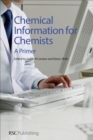 Image for Chemical information for chemists: a primer