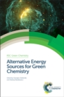 Image for Alternative Energy Sources for Green Chemistry
