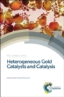 Image for Heterogeneous gold catalysts and catalysis