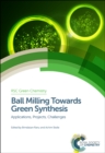 Image for Ball milling towards green synthesis: applications, projects, challenges : No. 31
