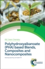 Image for Polyhydroxyalkanoate (PHA) based blends, composites and nanocomposites : No. 30