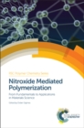 Image for Nitroxide mediated polymerization: from fundamentals to applications in materials science