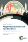 Image for Magnetic resonance in food science: defining food by magnetic resonance