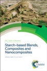 Image for Starch-based blends, composites and nanocomposites : no. 37