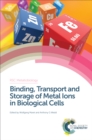 Image for Binding, transport and storage of metal ions in biological cells : 2
