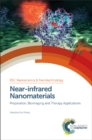 Image for Near-infrared nanomaterials  : preparation, bioimaging and therapy applications