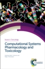 Image for Computational systems pharmacology and toxicology