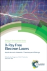 Image for X-ray free electron lasers: applications in materials, chemistry and biology