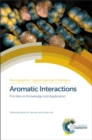 Image for Aromatic interactions  : frontiers in knowledge and application