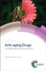 Image for Anti-aging drugs  : from basic research to clinical practice