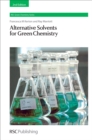 Image for Alternative solvents for green chemistry