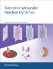 Image for Tutorials in molecular reaction dynamics