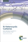 Image for N-heterocyclic carbenes: from laboratory curiosities to efficient synthetic tools : 6