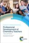 Image for Professional development of chemistry teachers  : theory and practice