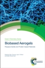 Image for Polysaccharide and protein-based materialsVolume 58,: Biobased aerogels