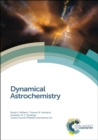 Image for Dynamical astrochemistry