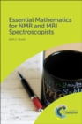 Image for Essential mathematics for NMR and MRI spectroscopists