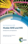 Image for Mobile NMR and MRI: developments and applications