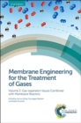 Image for Membrane engineering for the treatment of gasesVolume 2,: Gas-separation problems combined with with membrane reactors