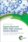 Image for Supercritical and Other High-pressure Solvent Systems