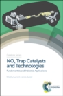 Image for Catalysis series  : fundamentals and industrial applicationsVolume 33,: NOx Trap Catalysts and Technologies